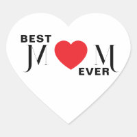 Best MOM Ever Heart Sticker – Lovely Mum Gift