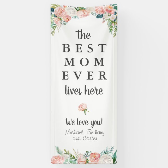 BEST MOM EVER Lives Here Pink Floral Door Banner (Vertical)
