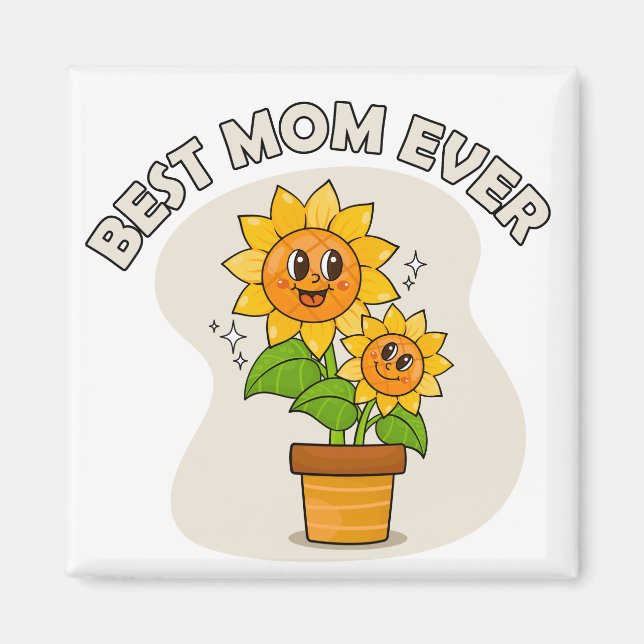 Best Mom Ever Magnet (Front)