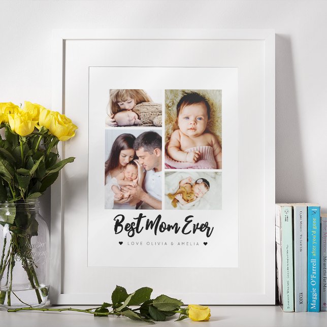 Best Mom Ever | Modern Four Photo Poster (Creator Uploaded)