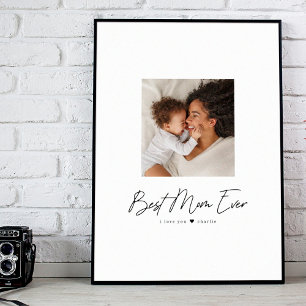 Best Mom Ever Modern Photo Custom Poster