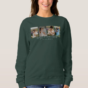 Best Mom Ever Modern Script 4 Photos Collage Gift Sweatshirt