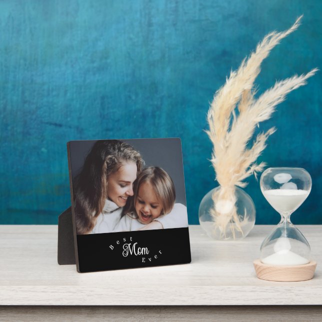 Best Mom Ever Modern Simple Plaque (Insitu)