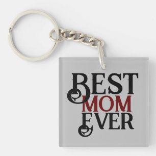 best mom ever, mommy mother mama simple gift   key ring