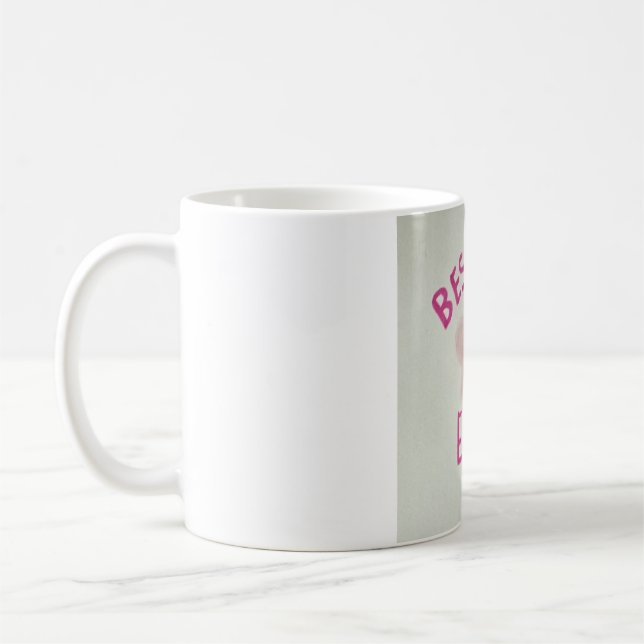 "Best mom  ever" mothers day mug (Left)