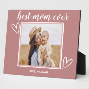 Best mom ever Mothers Day Plaque