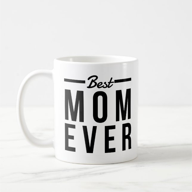 Best MOM Ever Mug (Left)