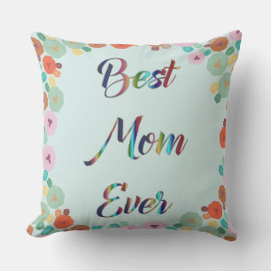 BEST MOM EVER OUTDOOR CUSHION
