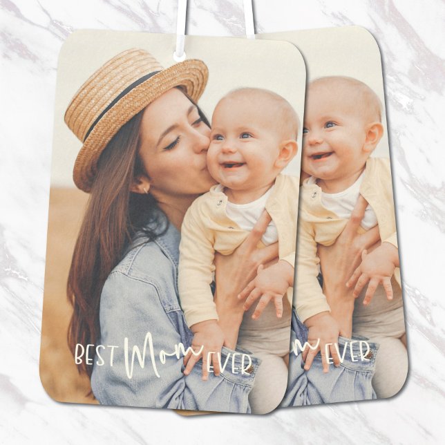 Best Mom Ever Photo Car Air Freshener (Creator Uploaded)