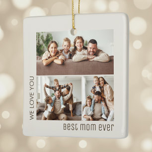 Best Mom Ever Photo Collage Mother's Day Ceramic Ornament