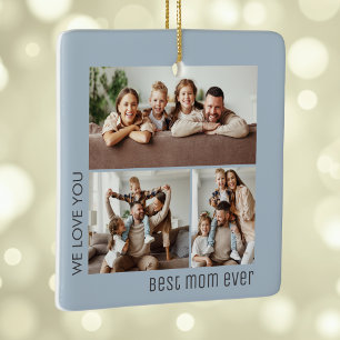 Best Mom Ever Photo Mother's Day Dusty Blue Ceramic Ornament