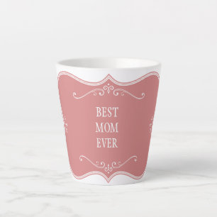 BEST MOM EVER!PINK FRAME FROSTED   LATTE MUG