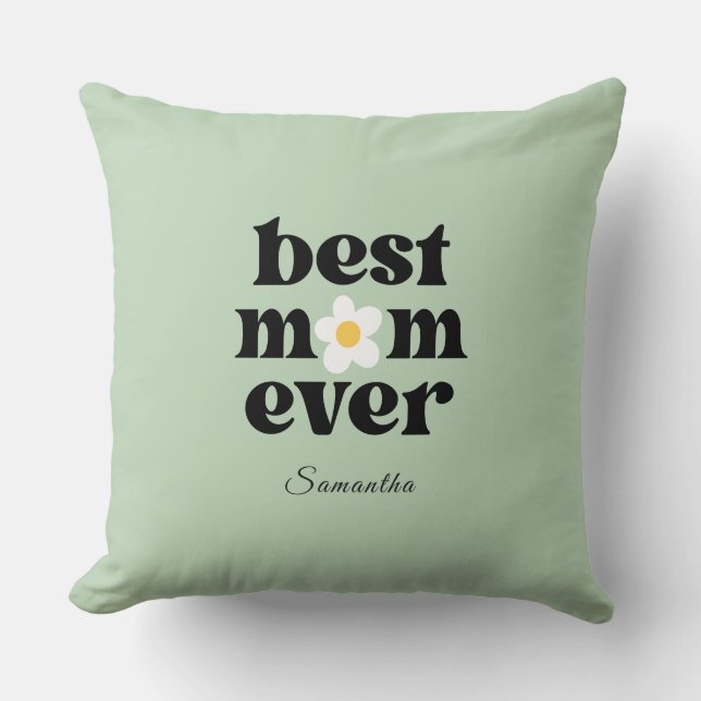 Best Mom Ever Sage Green Mother's Day Cushion (Front)