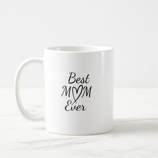 Best Mom Ever Simple Quote Coffee Mug (Left)