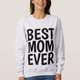 BEST MOM EVER T-Shirts