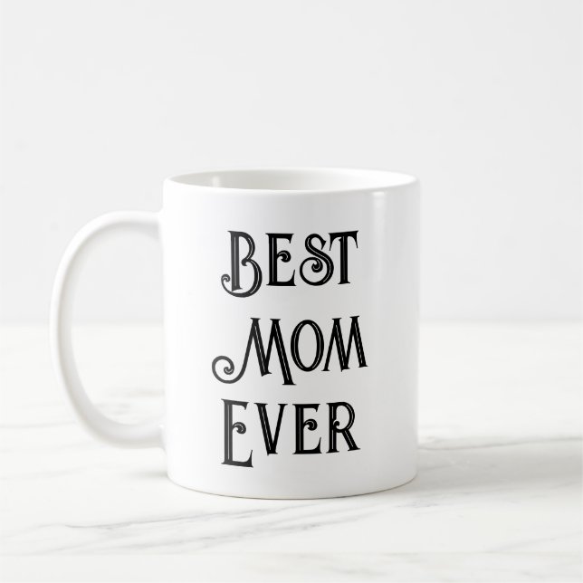 Best Mom Ever Text-Only Mug – Custom Name Gift Mom (Left)
