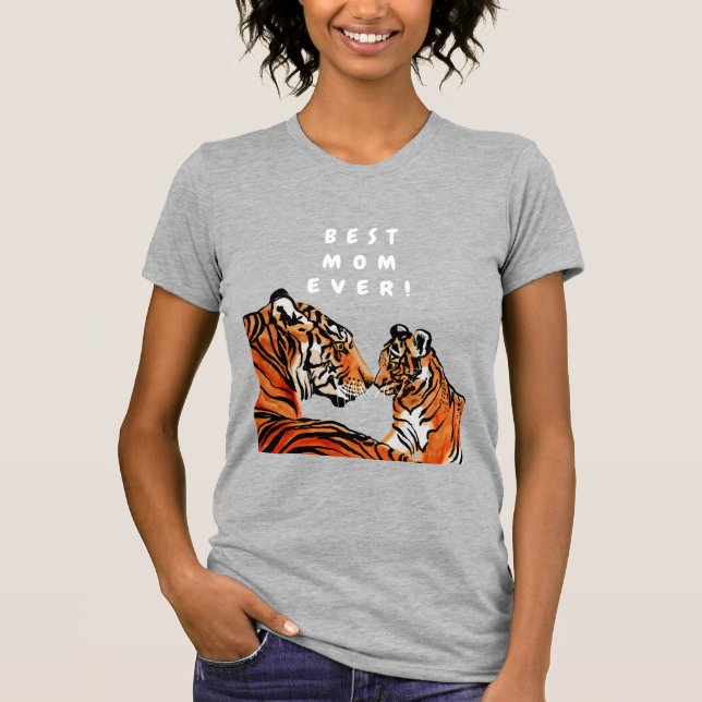 BEST MOM EVER, Tiger mum T-Shirt (Front)