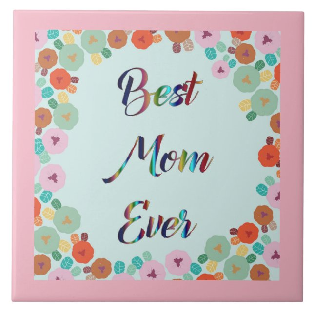 BEST MOM EVER TILE (Front)