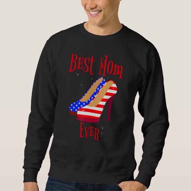 Best Mom Ever to Daughter Women Mom Kids Mother Da Sweatshirt (Front)