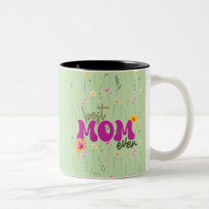 BEST MOM EVER Two-Tone COFFEE MUG