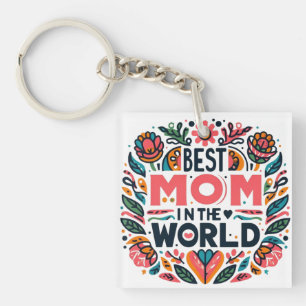 Best Mom In The World Folk Art Floral Mother's Day Key Ring