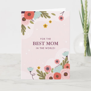 Best Mom In The World Mother's Day Card