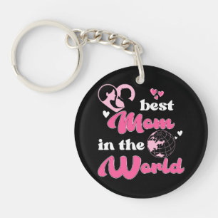 Best Mom In The World Mother's Day Key Ring