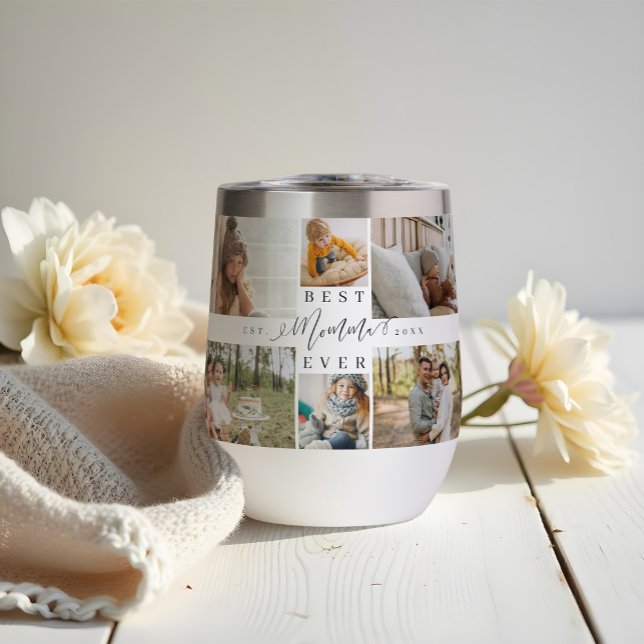 Best Momma Ever Script Mother's Day Photo Collage (Best Momma Ever Script Mother's Day Photo Collage Thermal Wine Tumbler)