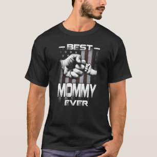 Best Mommy Ever Fist bump USA Flag Mother's Day   T-Shirt