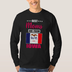 Best Moms are from Iowa T-Shirt