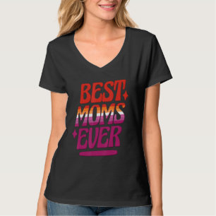 Best Moms Ever LGBTQ Lesbian Flag Gay Pride Mother T-Shirt