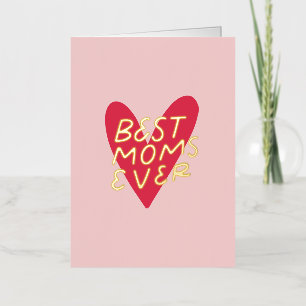 Best Moms Ever Modern Handlettering Mothers Day Foil Greeting Card