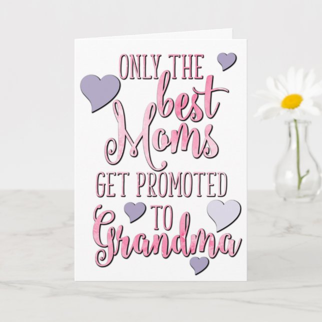 Best Moms Get Promoted To Grandma, Mother's Day Card (Small Plant)