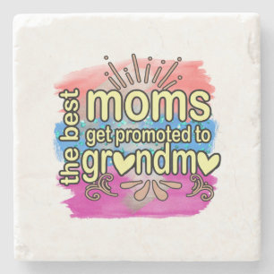 Best Moms Get Promoted To Grandma Stone Coaster