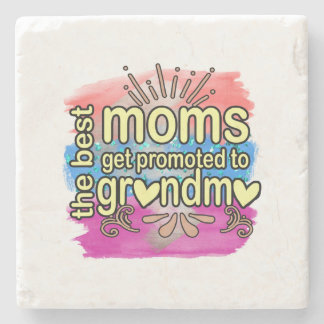 Best Moms Get Promoted To Grandma Stone Coaster