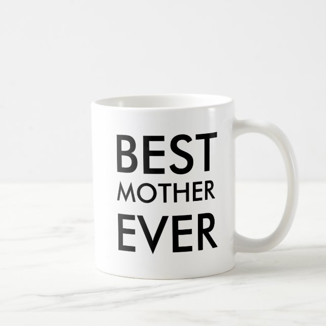 Best Mother Ever  Coffee Mug (Right)