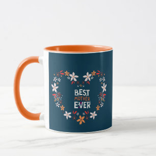 Best Mother Ever Mug