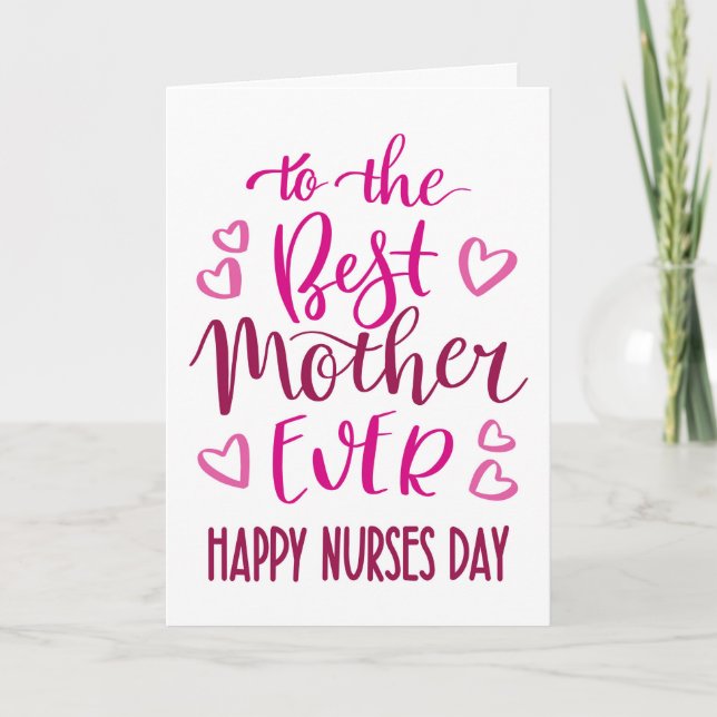 Best Mother Ever Nurses Day Typography in Pink Card (Front)