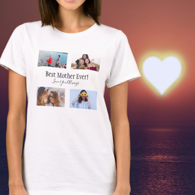 Best Mother Ever Photo Collage White Script Black T-Shirt (Creator Uploaded)
