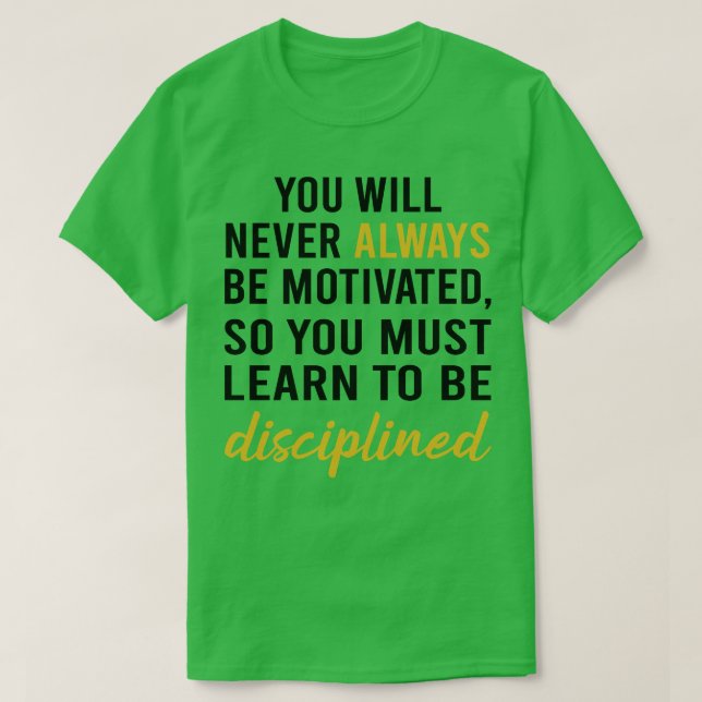 Best Motivational Quotes For Work T-Shirt (Design Front)