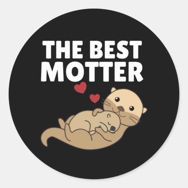 Best Motter Otter Game For Mama Sweet Animals Classic Round Sticker (Front)