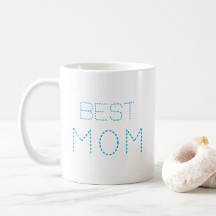 Best Mum Best Mum Ever Best Mother Ever Coffee Mug