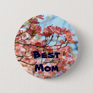 Best Mum! buttons Pink Dogwood Slogan Buttons
