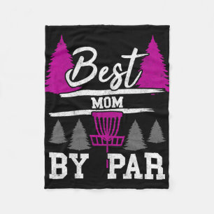 Best Mum By Par Frisbee Golfer Golfing Disc Golf W Fleece Blanket