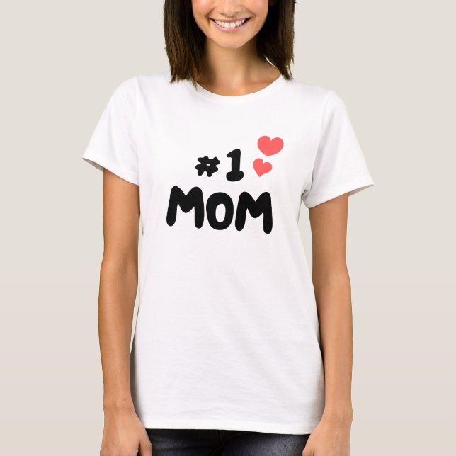 Best Mum Ever – #1 Mum with Cute Hearts T-Shirt (Front)