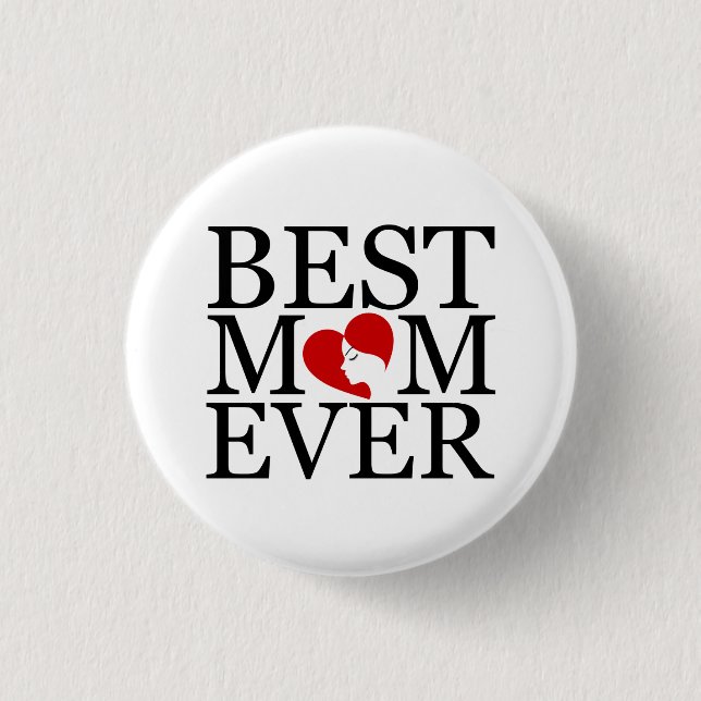 Best mum ever 3 cm round badge (Front)