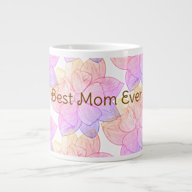 "Best Mum Ever" Artistic Floral Jumbo Mug (Front)