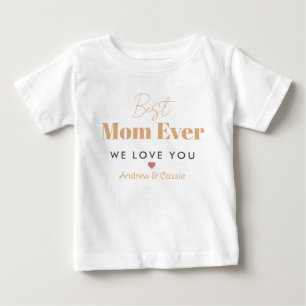 Best mum ever baby T-Shirt