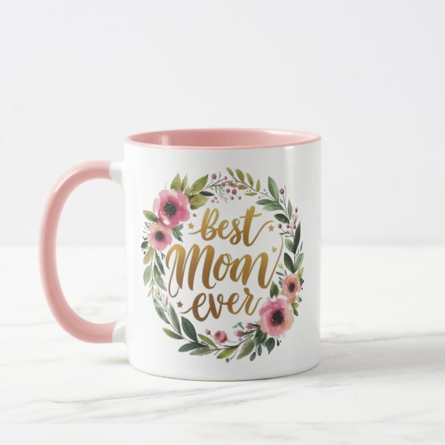 Best Mum Ever - best gift for mothers Mug (Left)