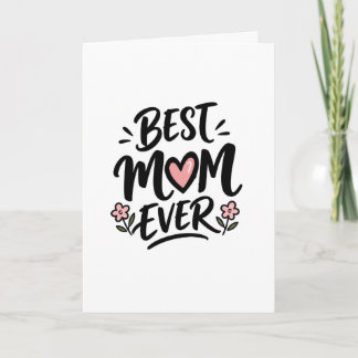 Best Mum Ever Birthday Card